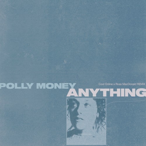 Anything (Cool Online x Ross MacDonald remix)