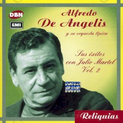 Reliquias: Sus éxitos con Julio Martel, vol. 2