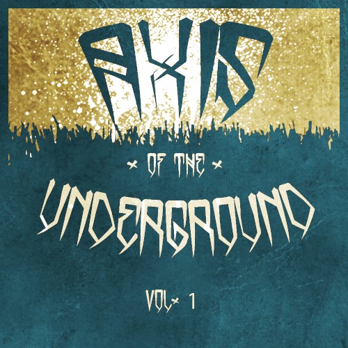 Axis of the Underground, Volume 1