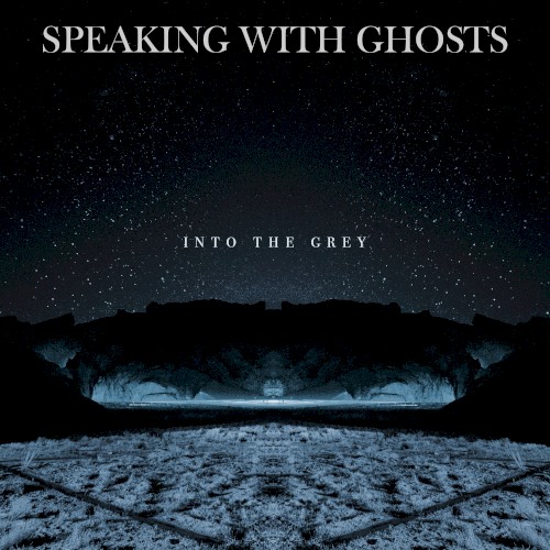 Into the Grey