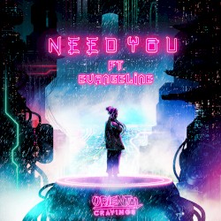Need You