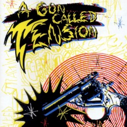A Gun Called Tension