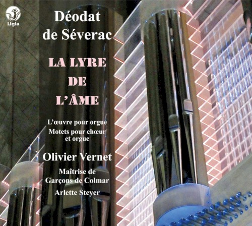 La Lyre de l'âme (L'œuvre pour orgue / Motets pour chœur et orgue)