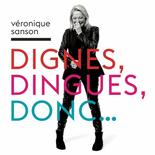 Dignes, dingues, donc…