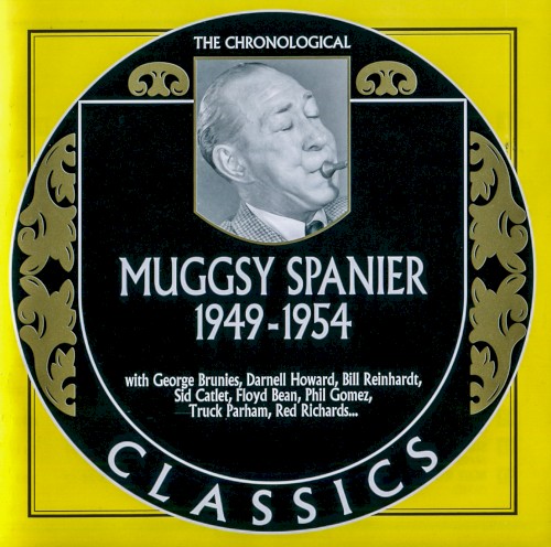 The Chronological Classics: Muggsy Spanier 1949-1954