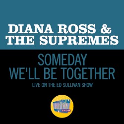 Someday We’ll Be Together (live on the Ed Sullivan Show, December 21, 1969)