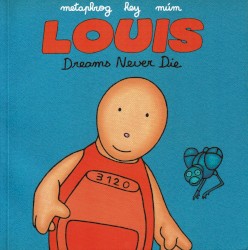 Louis: Dreams Never Die