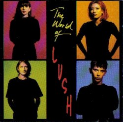 1992-04-17: World of Lush: Rock Candy, Seattle, WA, USA