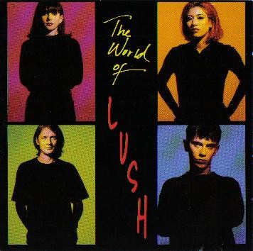 1992-04-17: World of Lush: Rock Candy, Seattle, WA, USA