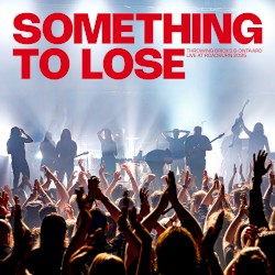 Something to Lose - Live at Roadburn