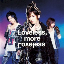 Loveless, more Loveless