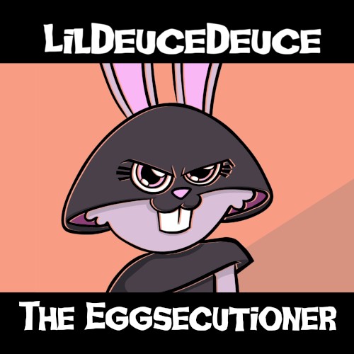 The Eggsecutioner