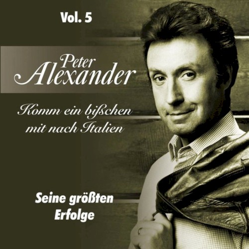 Komm ein bißchen mit nach Italien - Seine größten Erfolge Vol. 5