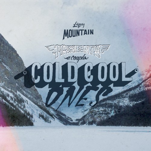 A Couple Cold Cool Ones