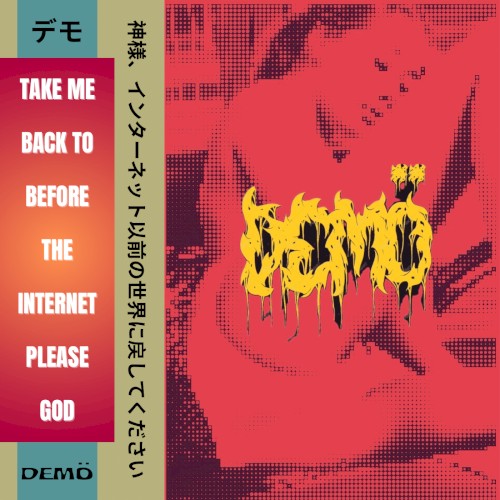 TAKE ME BACK TO BEFORE THE INTERNET PLEASE GOD