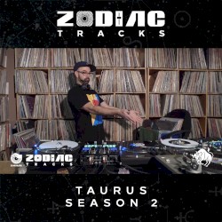 Zodiac Tracks: Taurus Season 2