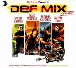 Defected Presents Def Mix Classics