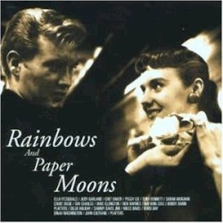 Rainbows and Paper Moons