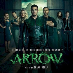 Arrow: Original Television Soundtrack: Season 2