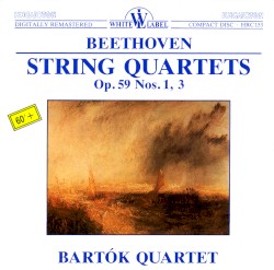 String Quartets Op. 59 Nos. 1 & 3