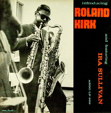 Introducing Roland Kirk