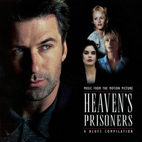 Music from the Motion Picture Heaven's Prisoners: A Blues Compilation