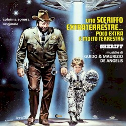 Uno Sceriffo Extraterrestre... Poco Extra E Molto Terrestre