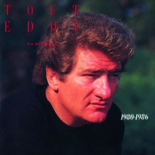 Tout Eddy... ou presque : 1980-1986