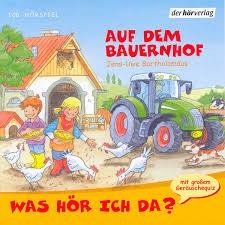 Was hör ich da? Auf dem Bauernhof