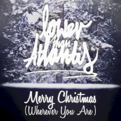 Merry Christmas (Wherever You Are)