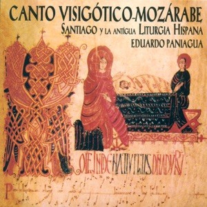 Canto Visigótico‐Mozárabe. Santiago y la antigua liturgia hispana