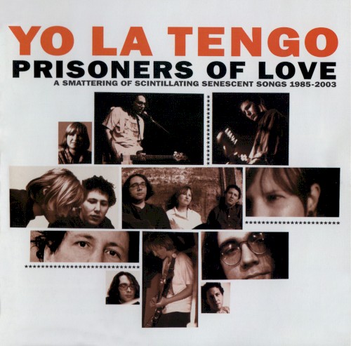 Prisoners of Love: A Smattering of Scintillating Senescent Songs 1985–2003