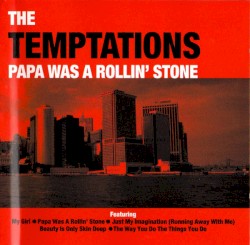 Papa Was a Rollin’ Stone