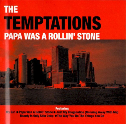 Papa Was a Rollin’ Stone