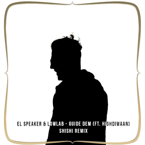 Guide Dem (ShiShi remix)