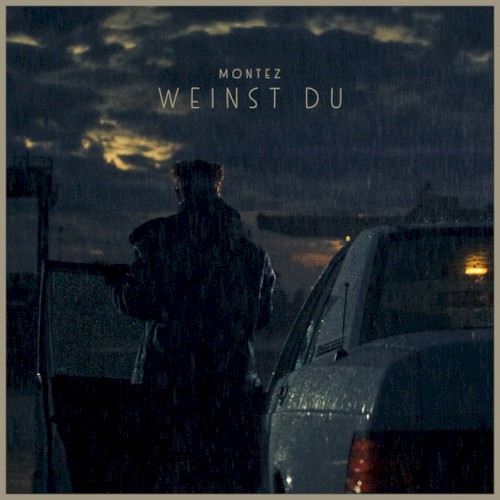 Weinst du