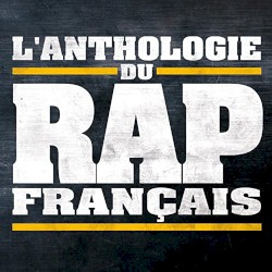 L'anthologie du rap Français