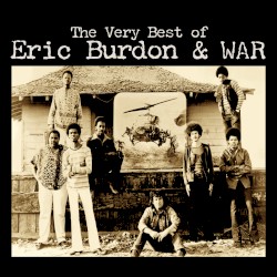 The Very Best Of Eric Burdon & WAR