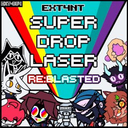 SUPER DROP LASER: RE:BLASTED