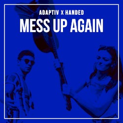 Mess Up Again