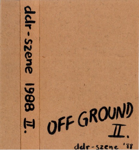 Off Ground 2 (DDR-Szene 1988)