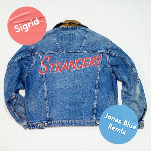 Strangers (Jonas Blue extended remix)