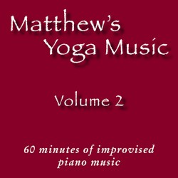Matthew's Yoga Music ~ Volume 2