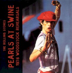 Pearls at Swine: 1978 Woodstock Rehearsals