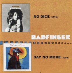 No Dice / Say No More