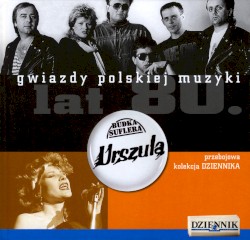 Gwiazdy polskiej muzyki lat 80:Urszula i Budka Suflera