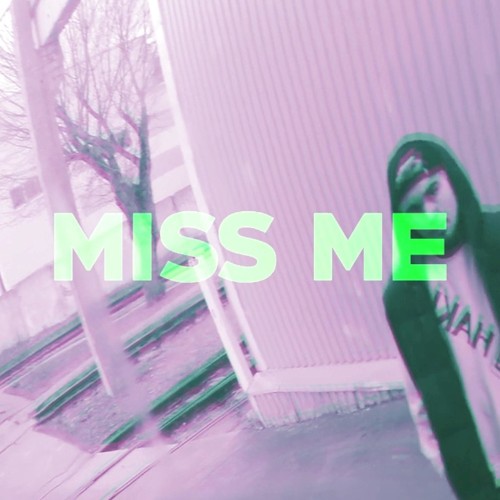 Miss Me
