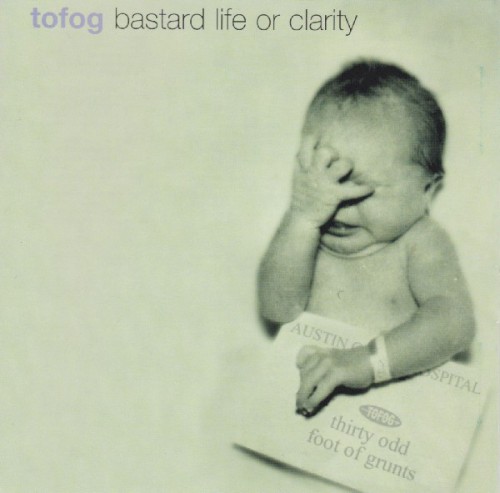 Bastard Life or Clarity