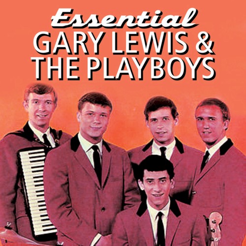 Essential Gary Lewis & The Playboys