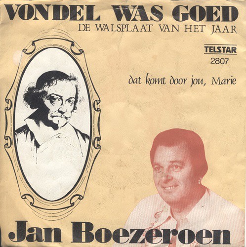 Vondel was goed / Dat komt door jou, Marie